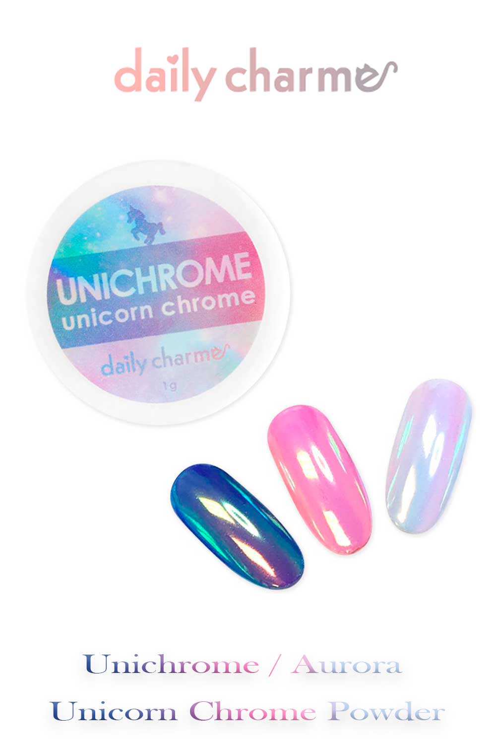 Daily Charme Unichrome/Aurora Unicorn Chrome Powder