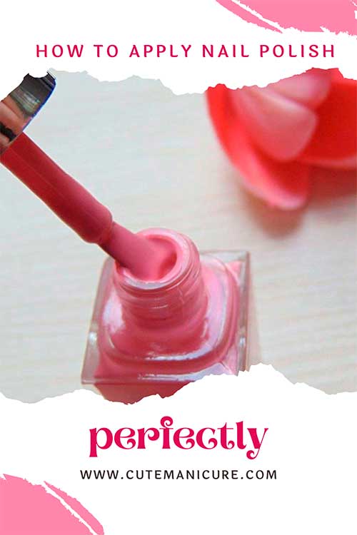 How to Apply Nail Polish Perfectly